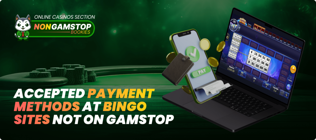 Accepted Payment Methods at Bingo Sites Not on GamStop Banner