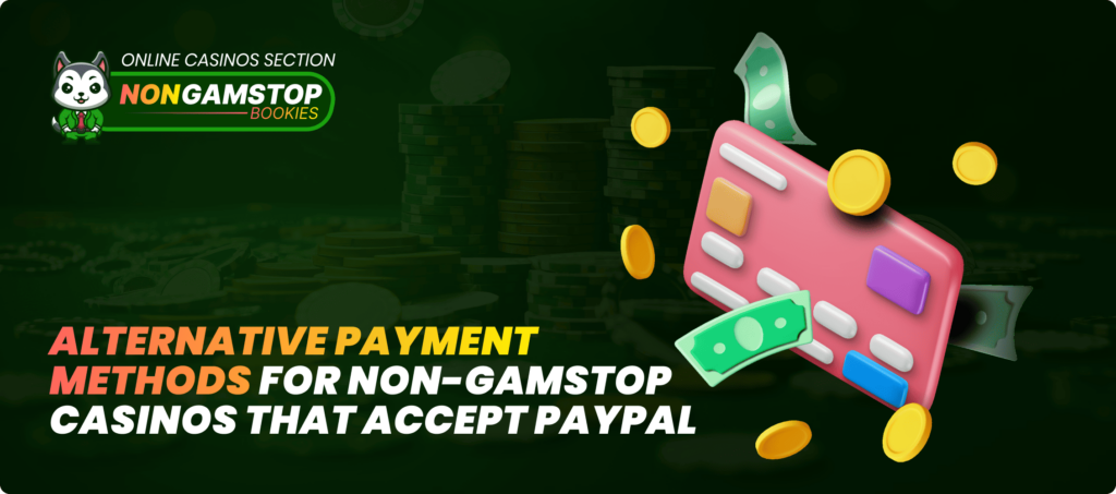 Alternative Payment Methods for Non-GamStop Casinos Banner